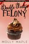 [Cupcake Crimes 03] • Double Fudge Felony